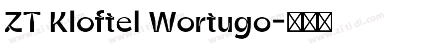 ZT Kloftel Wortugo字体转换